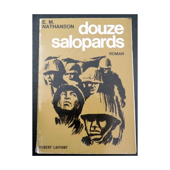 Douze Salopards de E. M Nathanson aux éditions Robert Laffont 1966