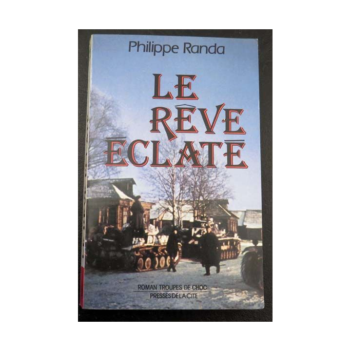 Le rêve éclaté de Philippe Randa aux Editions Presses de la Cité 1989 