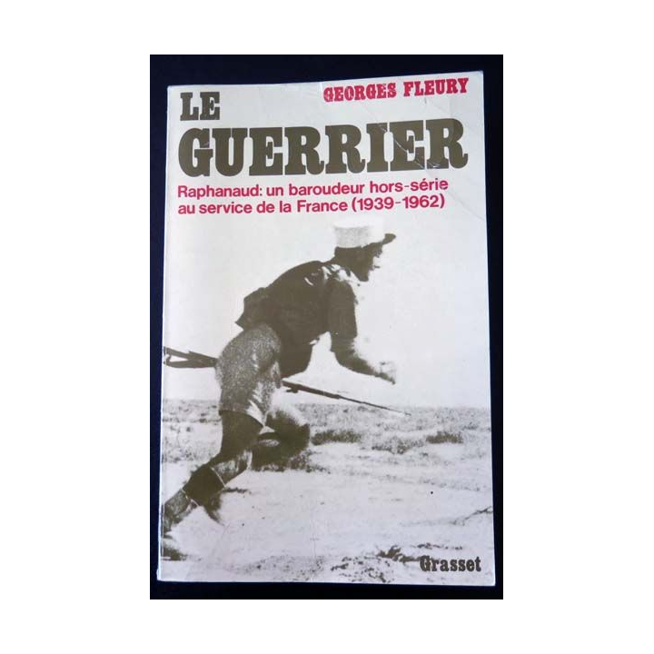 Le Guerrier de Georges Fleury aux Editions Grasset Raphanaud