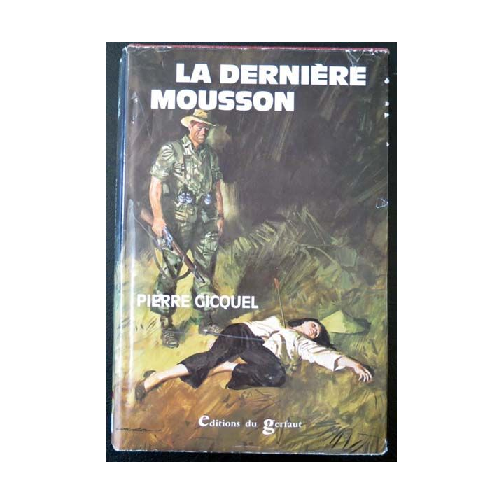 La Dernière Mousson de Pierre Gicquel aux éditions du Gerfaut 1973