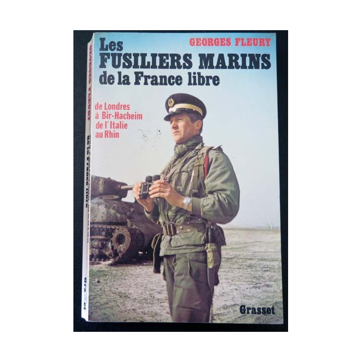 Les Fusiliers Marins de la France Libre de Georges  Fleury Grasset 1980 