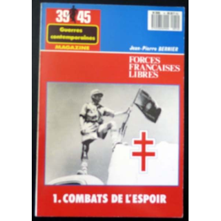 Les Forces Françaises Libres tome 1 Combats de l'Espoir de Bernier 