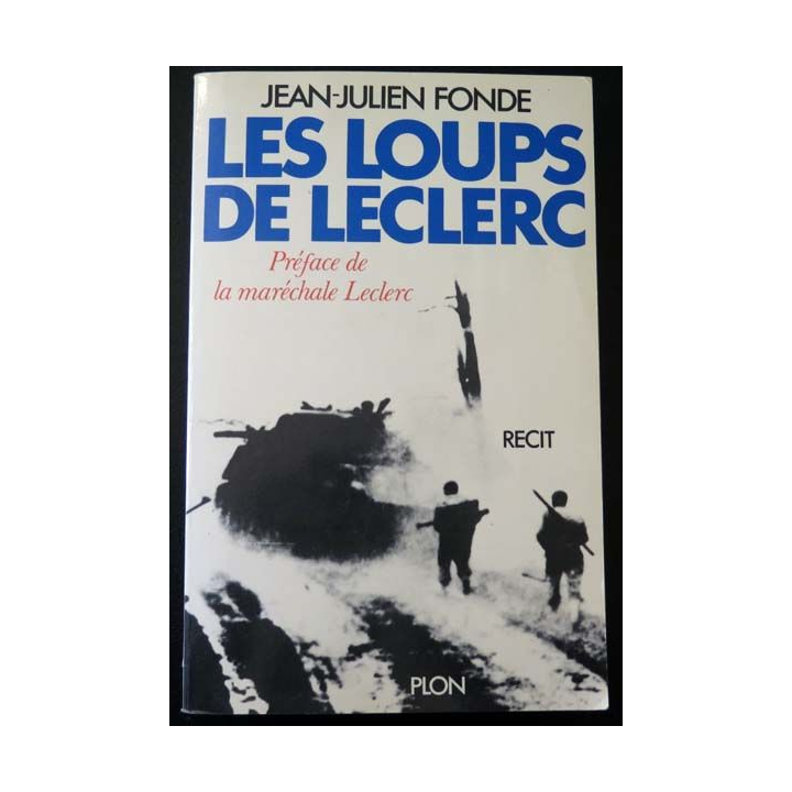 Les Loups de Leclerc de Jean Julien Fonde aux éditions Plon 1982