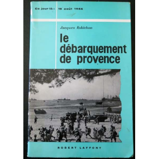 Le débarquement de Provence de Jacques Robichon 