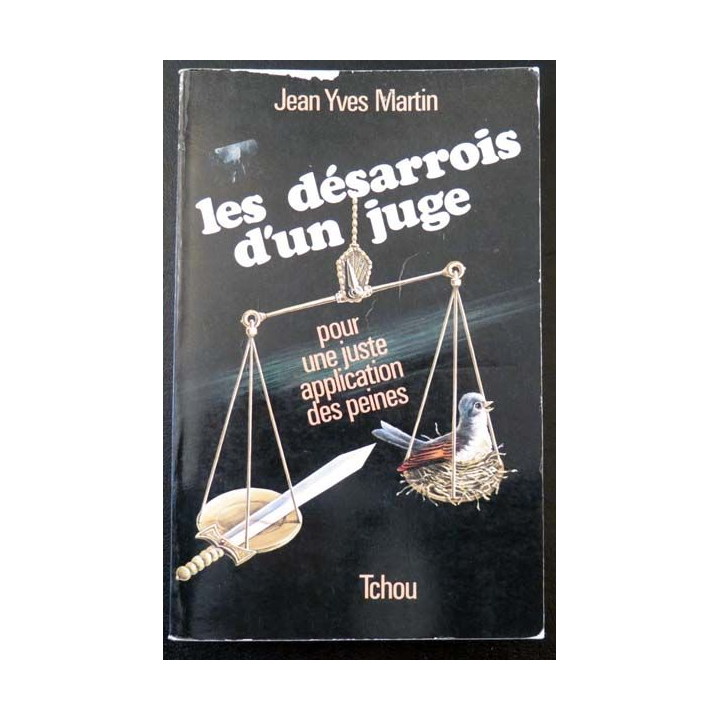Les désarrois d'un juge de Jean-Yves Martin aux éditions Tchou 1978