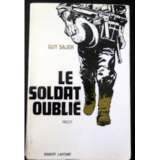 Le Soldat oublié de Guy Sajer aux éditions Robert Laffont 1968 