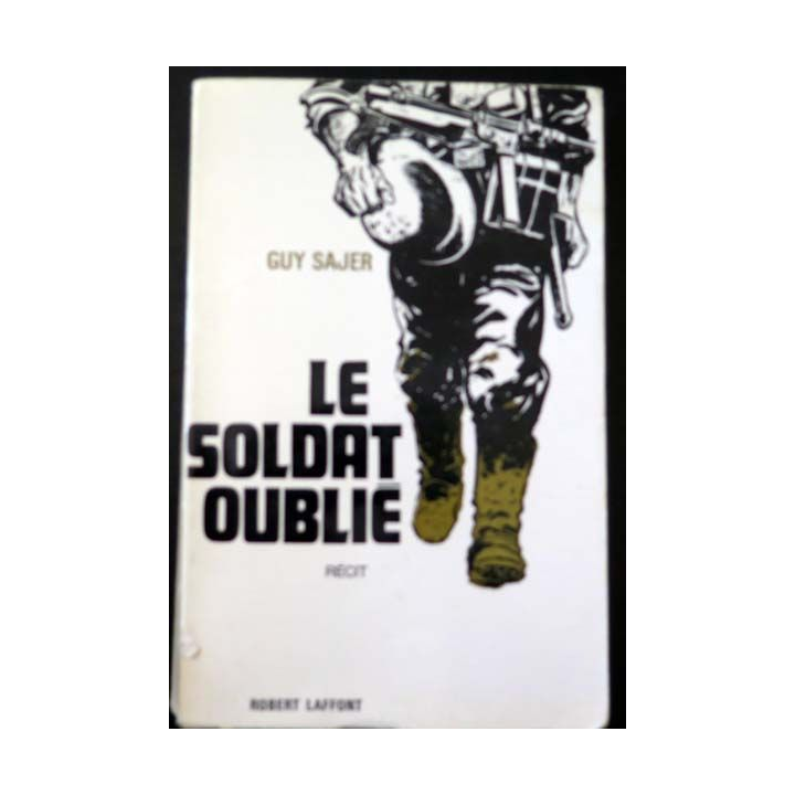 Le Soldat oublié de Guy Sajer aux éditions Robert Laffont 1968 