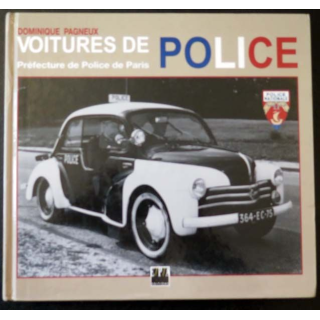 Les voitures de Police de la Préfecture de Paris de Dominique Pagneux