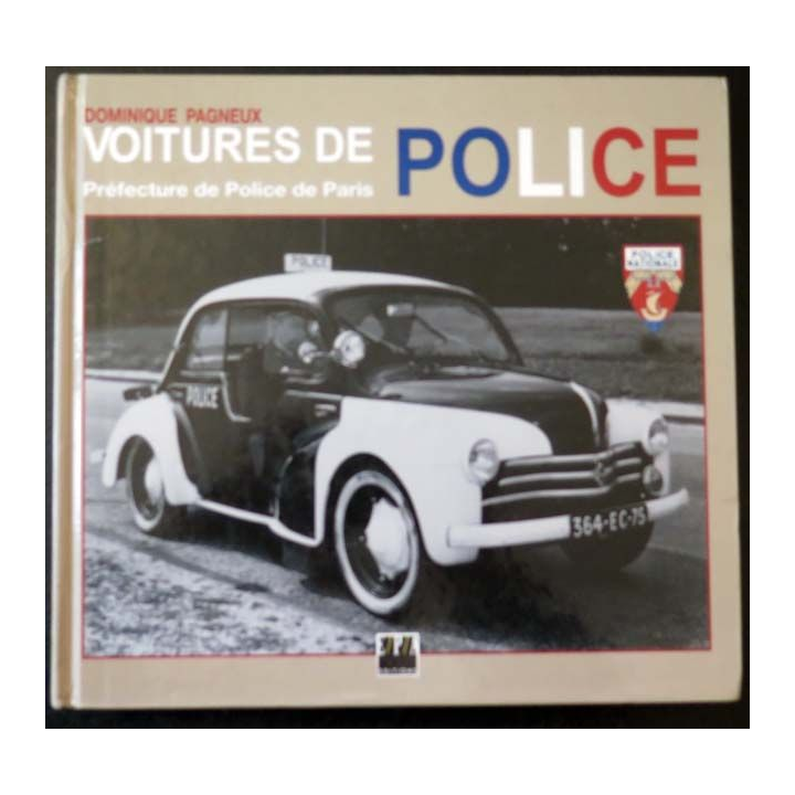 Les voitures de Police de la Préfecture de Paris de Dominique Pagneux