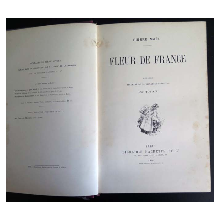 Vieux livres FLEUR DE FRANCE par Pierre MAËL 1896 Hachette TOFANI