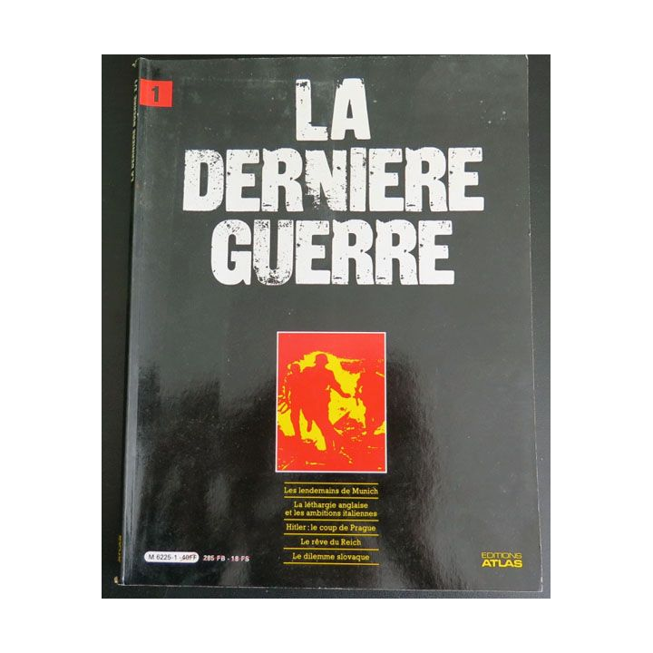 La dernière Guerre tome 1 éditions Atlas
