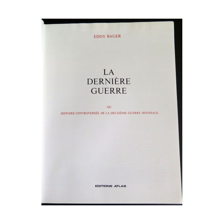 La dernière Guerre tome 1 éditions Atlas