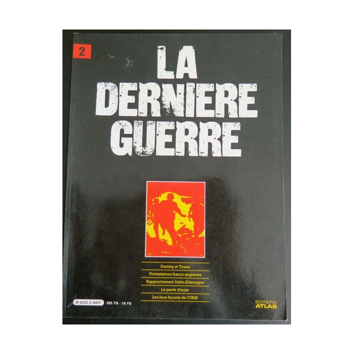 La dernière Guerre tome 2 éditions Atlas
