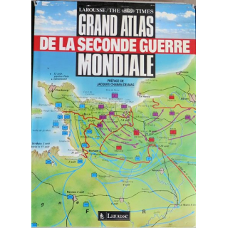 Grand Atlas de la Seconde guerre mondiale Larousse 