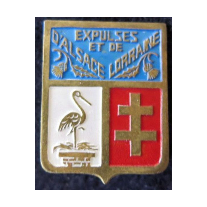ALSACE LORRAINE : insigne métallique des expulsés d'Alsace et de Lorraine fabrication locale laiton peint