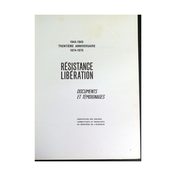 1944-1945 1974-1975 Résistance Libération documents et témoignages