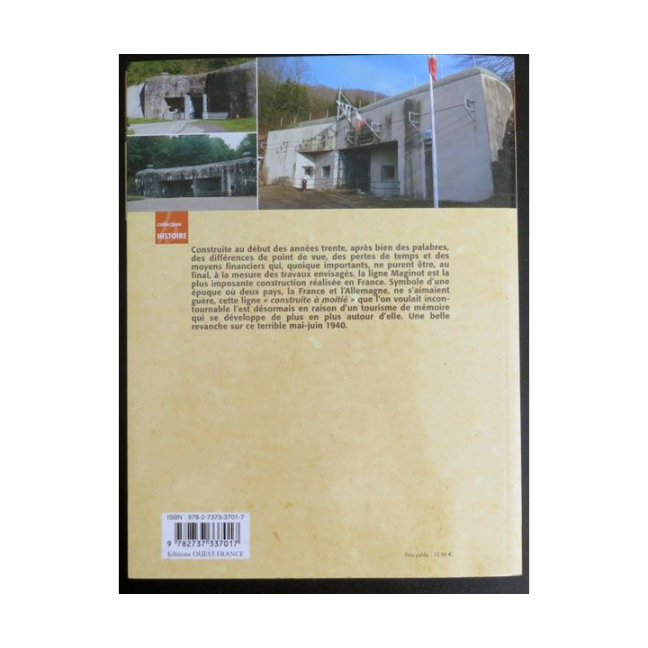 L'Histoire de la Ligne Maginotde Jean pascal Soudagne Editions Ouest France 