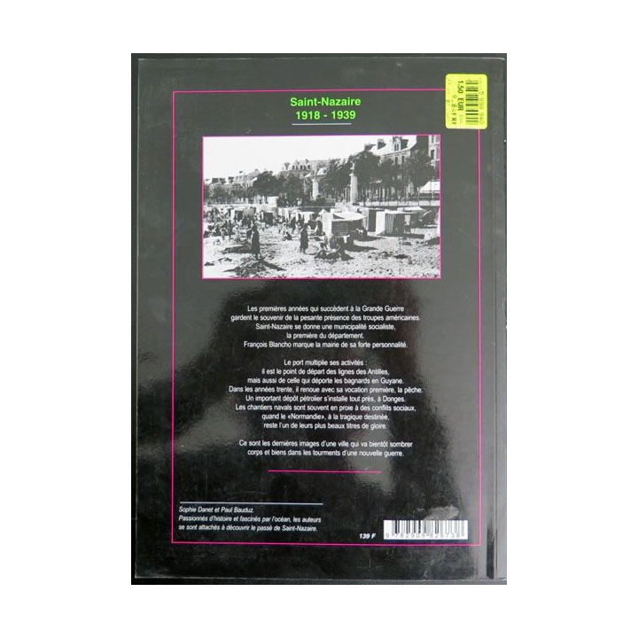 Saint Nazaire Entre deux guerres Sophi Danet Paul Bauduz Editions CMD 