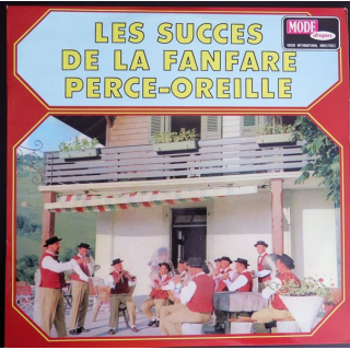 DISQUE 33 T : Les Succès de la Fanfare Perce Oreille 