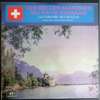 DISQUE 33 T : Les plus belles marches du pays Romand La fanfare des Bedzus
