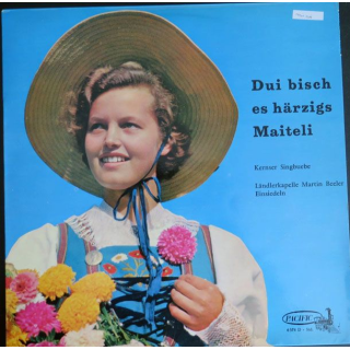 DISQUE 33 T : Dui Bisch es härzigs maiteli 