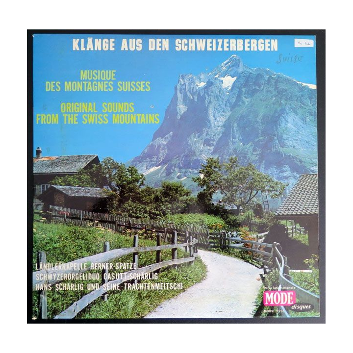 DISQUE 33 T : Klänge aus den Schweizerbergen musique des montagnes de Suisse 