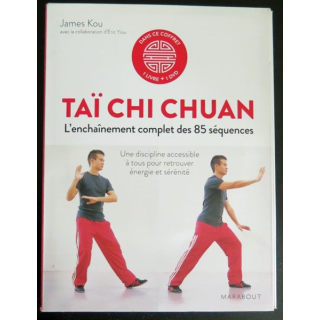 TAÏ CHI CHUAN l'enchainement complet de 85 séquences de james Kou