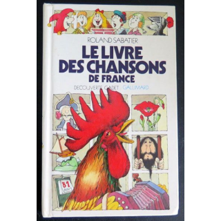 Le livre des chansons de France de Roland Sabatier chez Gallimard