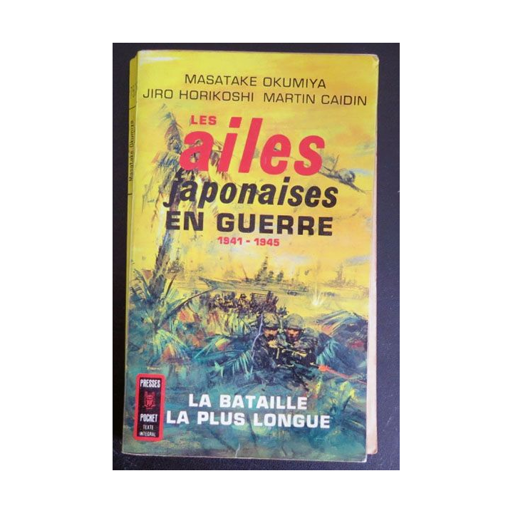 Les ailes japonaises en guerre 1941-1945 Masakate Okumiya