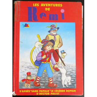 Les aventures Rémi d'après sans famille d'hector Malot France Loisirs