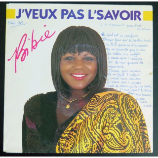 DISQUE 45 TOURS :  J'Veux pas l'savoir de Bibie 