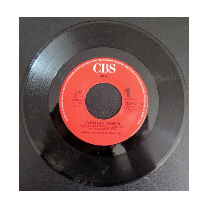 DISQUE 45 TOURS :  J'Veux pas l'savoir de Bibie 