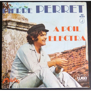 DISQUE 45 TOURS :  A poil Electra de Pierre Perret 