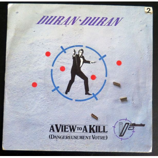 DISQUE 45 TOURS : Duran-Duran A view to a kill dangereusement votre