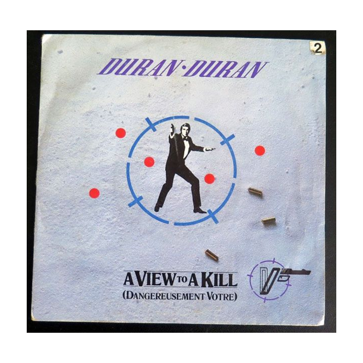 DISQUE 45 TOURS : Duran-Duran A view to a kill dangereusement votre