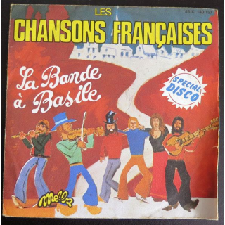 DISQUE 45 TOURS : La Bande à Basile chante les Chansons françaises