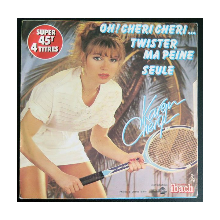 DISQUE 45 TOURS : Karen Cheryl chante Oh ! Chéri Chéri et Dam Dam Dam