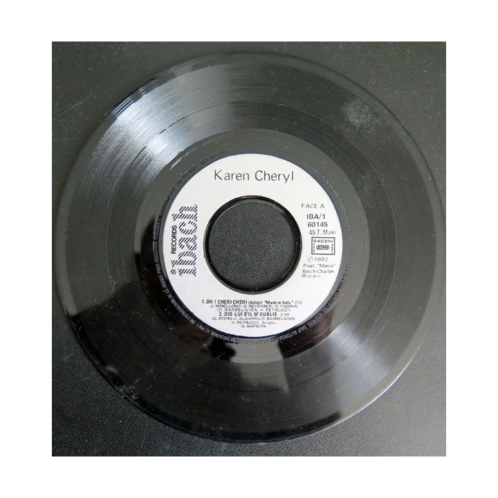 DISQUE 45 TOURS : Karen Cheryl chante Oh ! Chéri Chéri et Dam Dam Dam