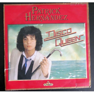 DISQUE 45 TOURS : Patrick Hernandez  Disco Queen