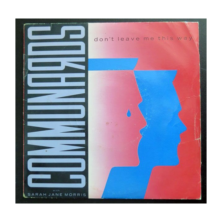 DISQUE 45 TOURS : Les Communards Don't leave me this way