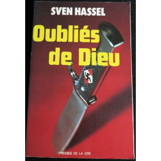 Oubliés de Dieu de Sven Hassel aux éditions Presses De La Cité 1977 (P003)
