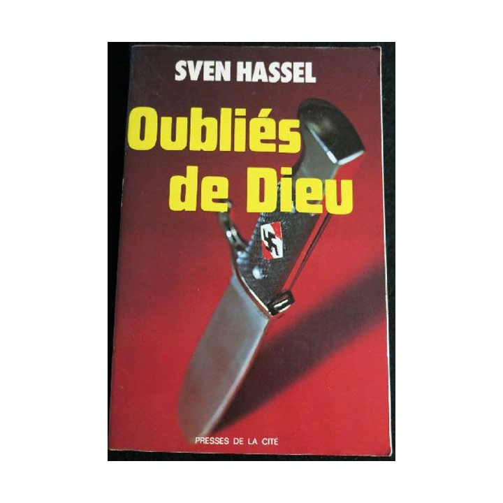 Oubliés de Dieu de Sven Hassel aux éditions Presses De La Cité 1977 (P003)