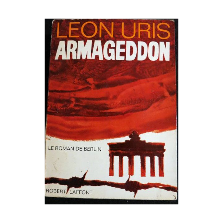 Armagedon de Léon Uris aux éditions Robert Laffont 1965 (P011)