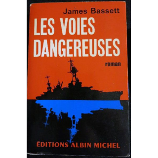 Les voix dangereuses de James Bassett aux éditions Albin Michel 1963 (P012)