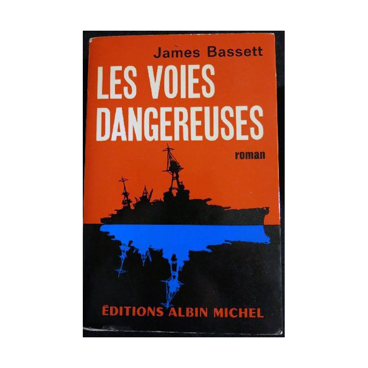 Les voix dangereuses de James Bassett aux éditions Albin Michel 1963 (P012)