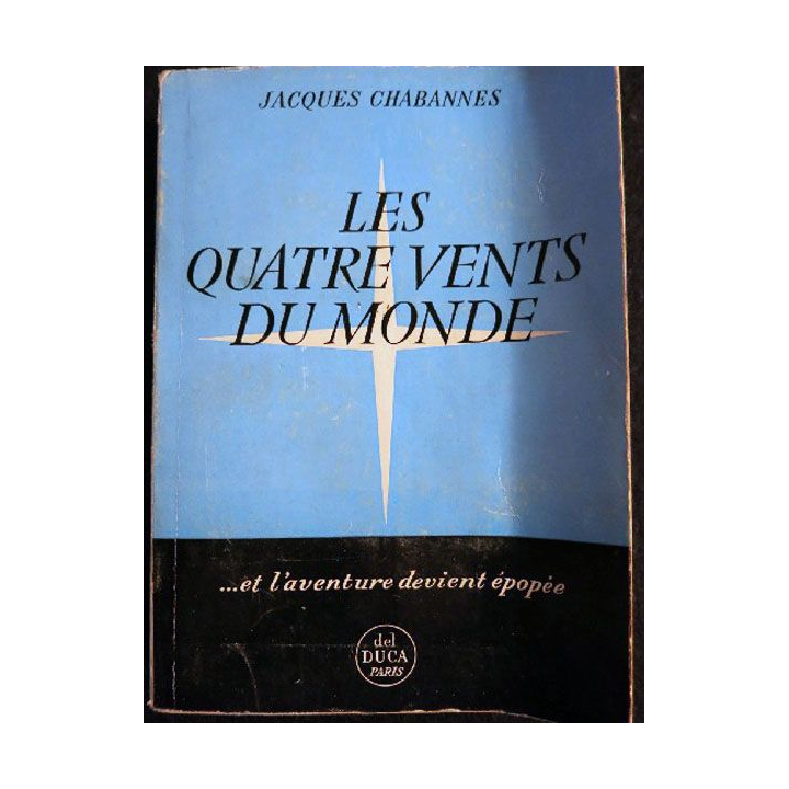 Les quatre Vents du monde de Jacques Chabannes aux éditions Del Duca 1958 (P022)