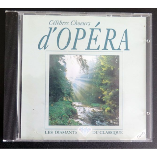 CD Célèbres choeurs d'opéra Nabucco Trouvère Aïda Lohengrin Troubadour