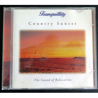 DISQUE CD : Tranquillity Country Sunset the sound of relaxation