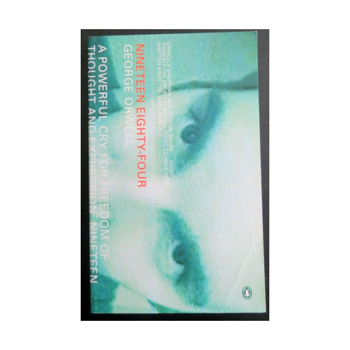 Nineteen eighty-Four by George Orwell 