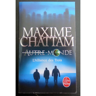 Autre monde l'alliance des trois Maxime Chattam livre de poche